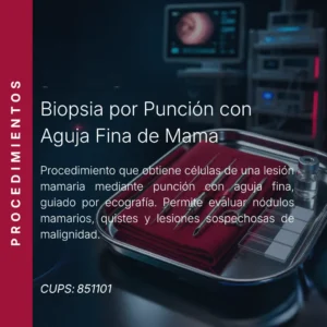 Biopsia por punción con aguja fina de mama con precio en línea, centro aliado de MEI.