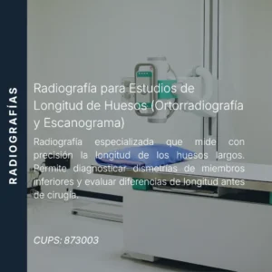 Radiografía para estudios de longitud de huesos (ortorradiografía y escanograma) con precio en línea, centro aliado de MEI.
