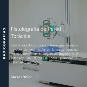 Fistulografía de pared torácica con precio en línea, centro de imagen aliado de MEI.