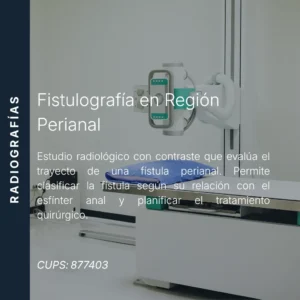 Fistulografía en región perianal con precio en línea, centro de imagen aliado de MEI.