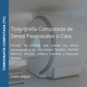 Tomografía computada de senos paranasales o cara con precio en línea, centro aliado de MEI.