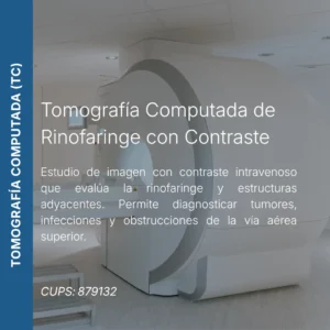Tomografía computada de rinofaringe con contraste y precio en línea, centro aliado de MEI.