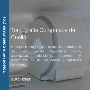 Tomografía computada de cuello con precio en línea, centro de imagen aliado de MEI.