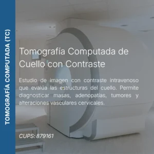 Tomografía computada de cuello con contraste y precio en línea, centro de imagen aliado de MEI.