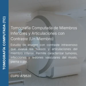 Tomografía computada de miembros inferiores y articulaciones con contraste (un miembro) y precio en línea, centro aliado de MEI.
