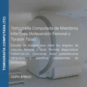 Tomografía computada de anteversión femoral o torsión tibial con precio en línea, centro aliado de MEI.