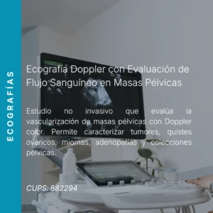 Ecografía Doppler con evaluación de flujo sanguíneo en masas pélvicas con precio en línea, centro aliado de MEI.
