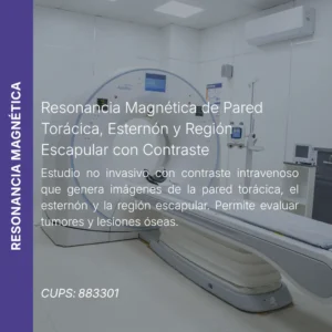 Resonancia magnética de pared torácica, esternón y región escapular con contraste y precio en línea, centro aliado de MEI.