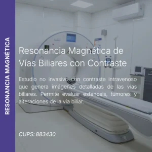 Resonancia magnética de vías biliares con contraste y precio en línea, centro aliado de MEI.