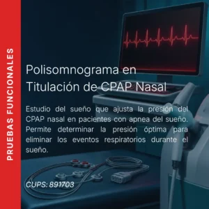 Polisomnograma en titulación de CPAP nasal con precio en línea, centro aliado de MEI.