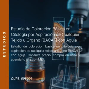 Estudio de coloración básica en citología por aspiración [BACAF] con precio en línea, laboratorio aliado de MEI.