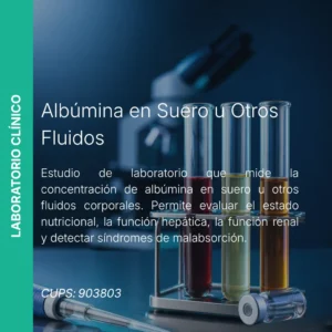 Albúmina en Suero u Otros Fluidos - Precio